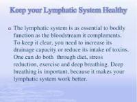Breathing and the lymph system.